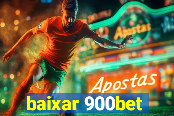 baixar 900bet